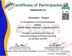 Certificate ระดับสากล ASEAN Online Seminar of Education 2021 นำเสนอนวัตกรรมการบริหารและการจัดการเรียนการสอนของประเทศสมาชิกอาเซียนและภูฎาน วันเสาร์ ที่ 16 ตุลาคม 2564 มอบโดย สมาคม EIS แห่งประเทศไทย ASEAN EIS Association